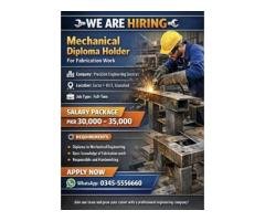 Mechanical Diploma Holder Required for Fabrication Work