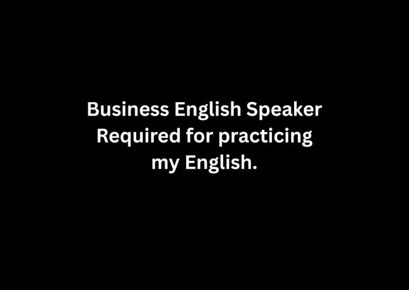 Hiring: Business English Speaker , Part-Time